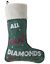 "All I Want Are Diamonds & Chocolate" stocking