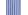 BLUE/WHITE STRIPE